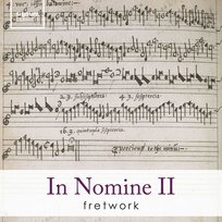In Nomine II Fretwork