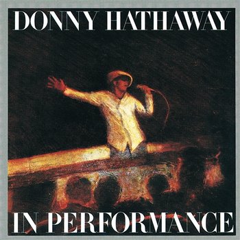 In Performance - Donny Hathaway