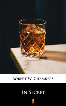 In Secret - Chambers Robert W.
