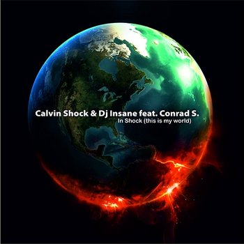 In Shock - Calvin Shock & DJ Insane feat. Conrad S
