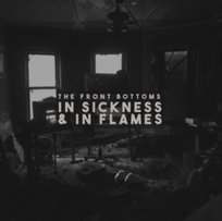 In Sickness & in Flames, płyta winylowa The Front Bottoms