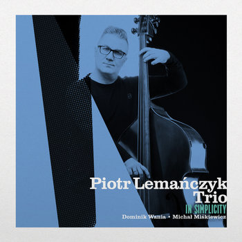 In Simplicity - Lemańczyk Piotr, Wania Dominik, Miśkiewicz Michał