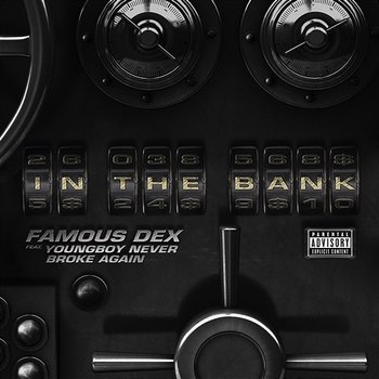 In The Bank - Famous Dex feat. YoungBoy Never Broke Again