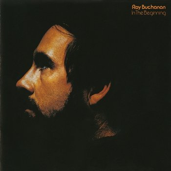 In The Beginning - Roy Buchanan
