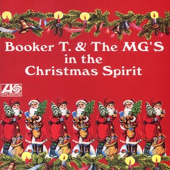 In the Christmas Spirit - Booker T. & The MG's