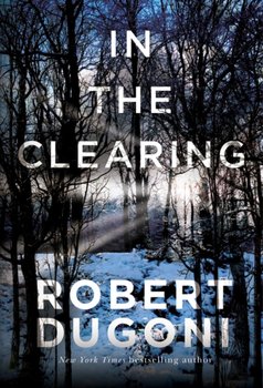 In the Clearing - Dugoni Robert