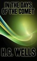 In the Days of the Comet - Wells H. G.