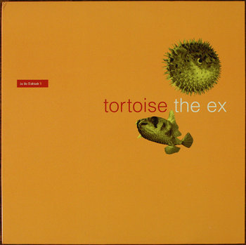 In The Fishtank 5, płyta winylowa - The Ex, Tortoise