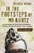 In the Footsteps of Mr Kurtz Wrong Michela
