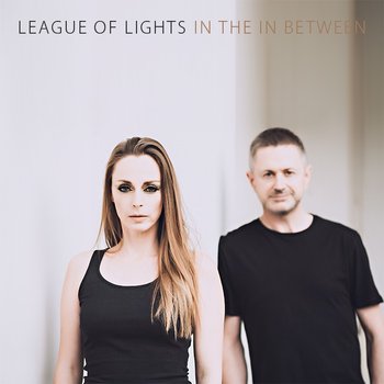 In The In Between - League Of Lights