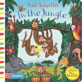 In the Jungle: A Push, Pull, Slide Book - Axel Scheffler