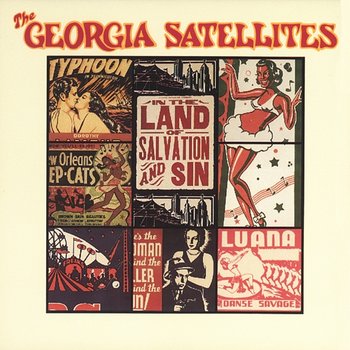 In The Land Of Salvation And Sin - The Georgia Satellites