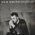 In The Lonely Hour: The Drowning Shadows Edition (Reedycja) - Smith Sam