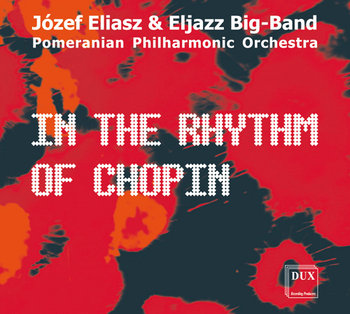 In the Rhythm of Chopin - Eljazz Big-Band, Eliasz Józef