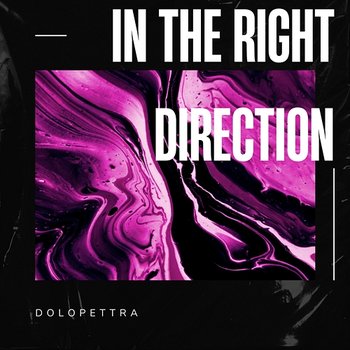 In the right direction - dolopettra