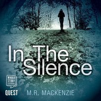 In the Silence - audiobook M.R. Mackenzie