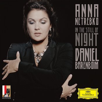 In the Still of Night - Anna Netrebko, Daniel Barenboim