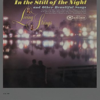 In The Still Of The Night And Other Beautiful Songs - Living Strings