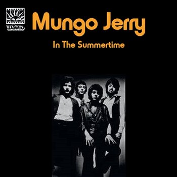 In the Summertime - Mungo Jerry