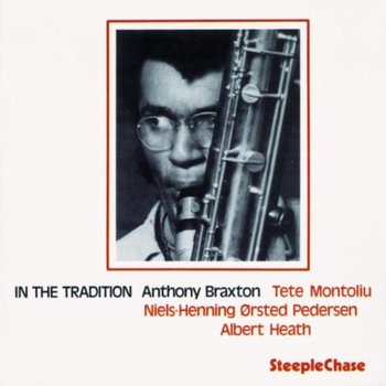 In The Tradition - Braxton Anthony