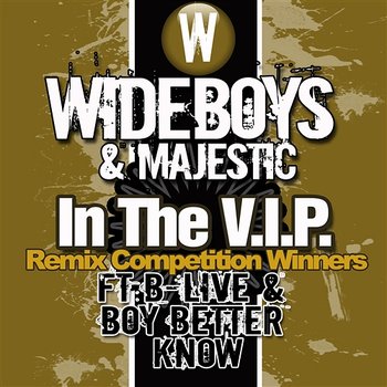 In the V.I.P. - Wideboys & Majestic