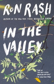 In the Valley - Ron Rash