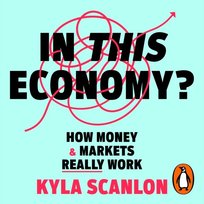 In This Economy? - audiobook Scanlon Kyla