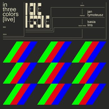 in three colors [live] - Nene Heroine