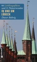 In und um Lübeck - Buhrig Dieter