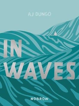 In Waves - Dungo AJ