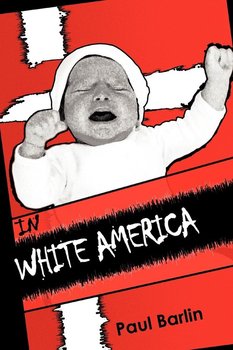 In White America - Barlin Paul