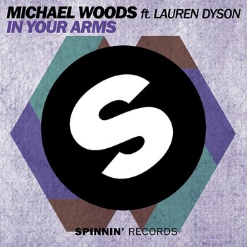 In Your Arms - Michael Woods feat. Lauren Dyson