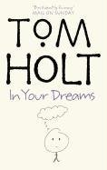 In Your Dreams Holt Tom