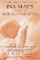 Ina May's Guide to Breastfeeding - Gaskin Ina May