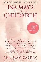Ina May's Guide to Childbirth: Updated with New Material - Gaskin Ina May