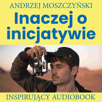 Inaczej o inicjatywie - Moszczyński Andrzej