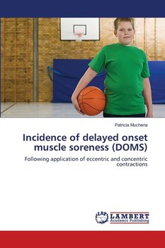 Incidence of delayed onset muscle soreness (DOMS) - Muchena Patricia