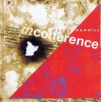 Incoherence Hammill Peter