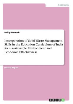 Incorporation of Solid Waste Management Skills in the Education Curriculum of India for a sustainable Environment and Economic Effectiveness - Mensah Philip
