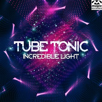 Incredible Light - Tune Tonic