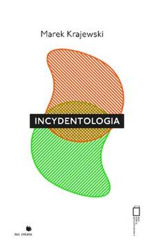 Incydentologia - Krajewski Marek
