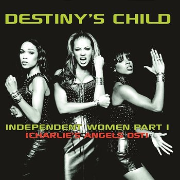 Independent Women (Charlie's Angels OST) - Destiny's Child