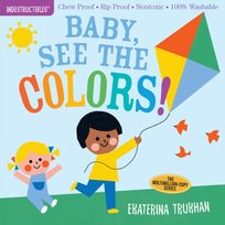 Indestructibles. Baby, See the Colors! Chew Proof Pixton Amy