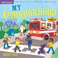 Indestructibles: In My Neighborhood Pixton Amy