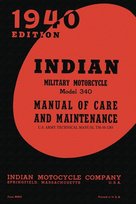 Indian Military Motorcycle Model 340 Manual of Care and Maintenance Indian Motocycle Company