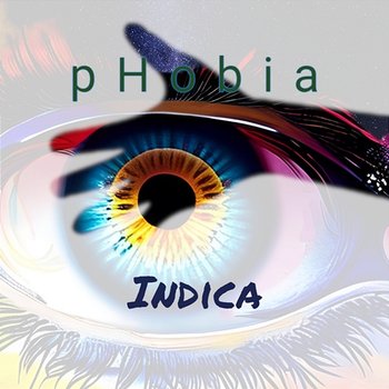 Indica - Phobia