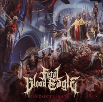 Indoctrinate, płyta winylowa - Fetal Blood Eagle