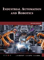 Industrial Automation and Robotics - ebook EPUB Opracowanie zbiorowe, Jean Riescher Westcott, S.K. Arora, A.K. Gupta