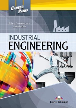 Industrial Engineering. Career Paths. Student's Book + DigiBook - Cunnigham Robert, Dooley Jenny