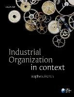 Industrial Organization in Context - Martin Stephen